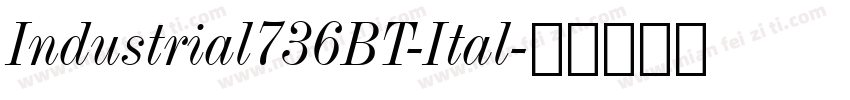 Industrial736BT-Ital字体转换