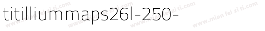 titilliummaps26l-250字体转换