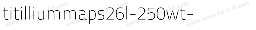 titilliummaps26l-250wt字体转换