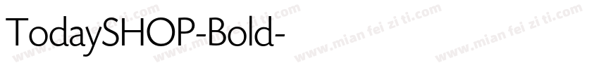 TodaySHOP-Bold字体转换