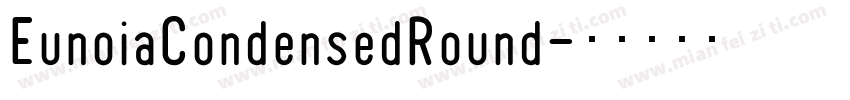 EunoiaCondensedRound字体转换