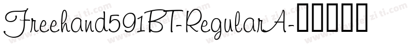 Freehand591BT-RegularA字体转换