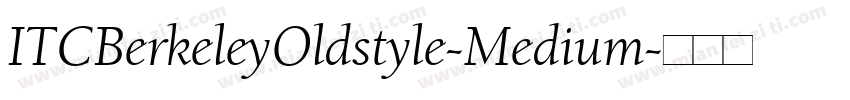 ITCBerkeleyOldstyle-Medium字体转换