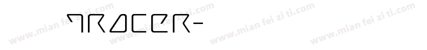 【猫头】Tracer字体转换