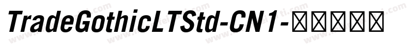TradeGothicLTStd-CN1字体转换