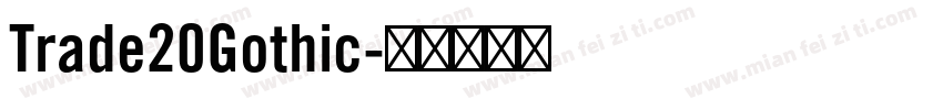 Trade20Gothic字体转换