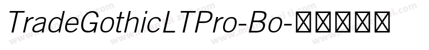 TradeGothicLTPro-Bo字体转换