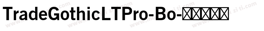 TradeGothicLTPro-Bo字体转换