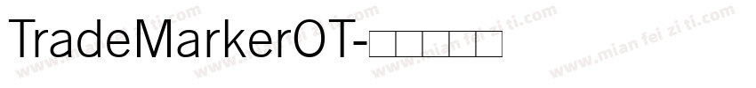TradeMarkerOT字体转换
