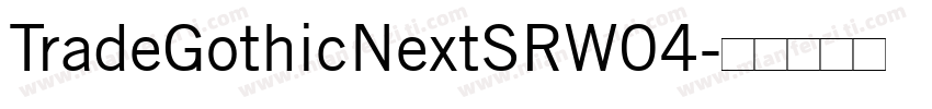 TradeGothicNextSRW04字体转换