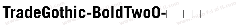 TradeGothic-BoldTwoO字体转换