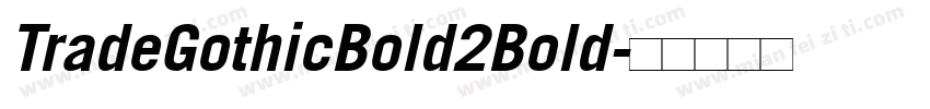TradeGothicBold2Bold字体转换