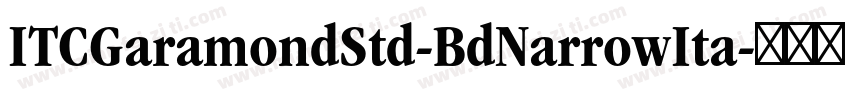 ITCGaramondStd-BdNarrowIta字体转换