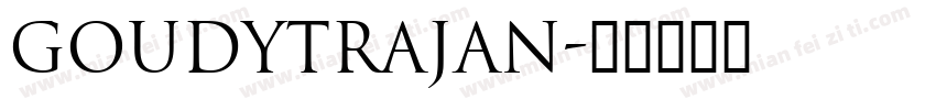 GoudyTrajan字体转换