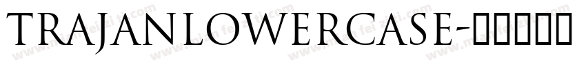 TrajanLowercase字体转换