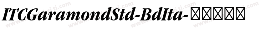 ITCGaramondStd-BdIta字体转换