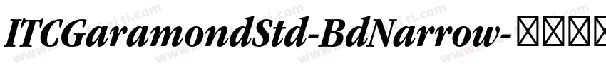 ITCGaramondStd-BdNarrow字体转换