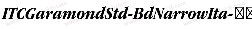 ITCGaramondStd-BdNarrowIta字体转换