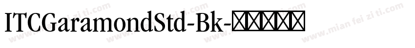 ITCGaramondStd-Bk字体转换