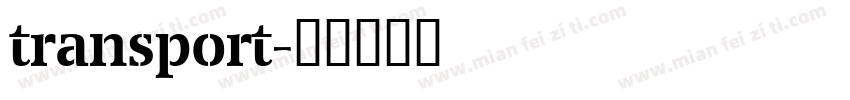 transport字体转换
