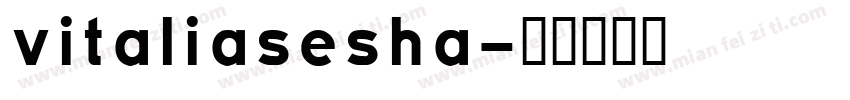 vitaliasesha字体转换