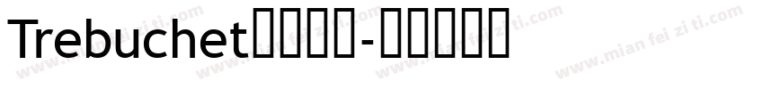 Trebuchet字体下载字体转换