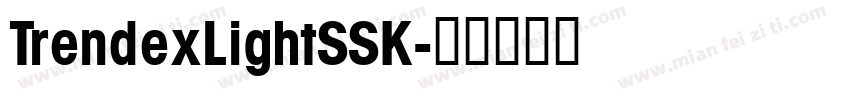 TrendexLightSSK字体转换