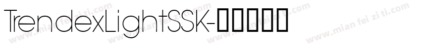 TrendexLightSSK字体转换