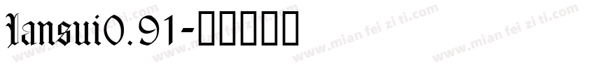 Iansui0.91字体转换