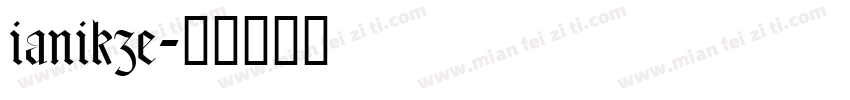 ianikze字体转换
