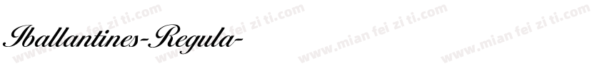 Iballantines-Regula字体转换