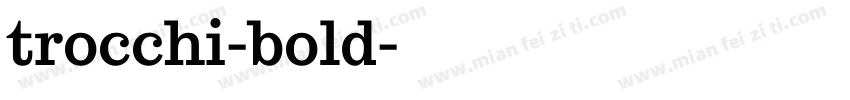 trocchi-bold字体转换