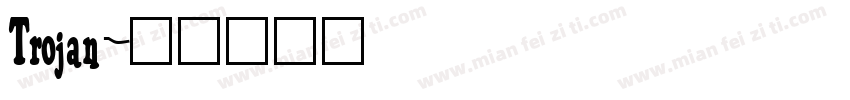Trojan字体转换