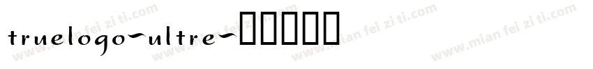 truelogo-ultre字体转换