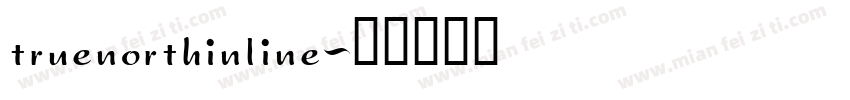 truenorthinline字体转换