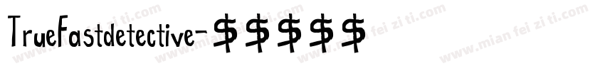 TrueFastdetective字体转换