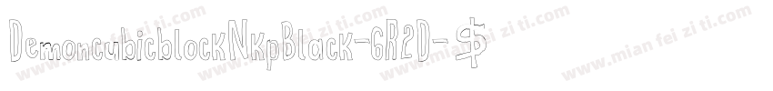 DemoncubicblockNkpBlack-6R2D字体转换