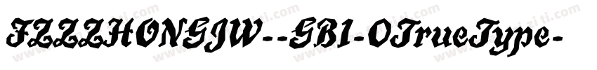 FZZZHONGJW--GB1-0TrueType字体转换