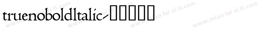 truenoboldltalic字体转换