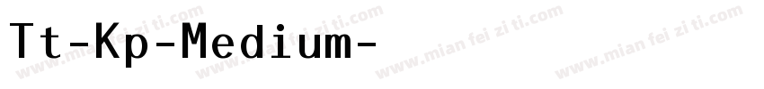 Tt-Kp-Medium字体转换