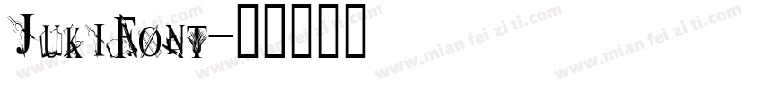 JukiFont字体转换