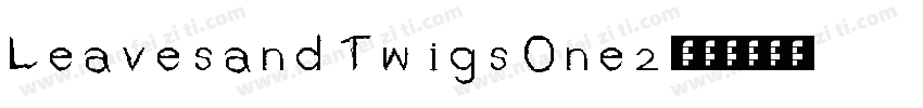 LeavesandTwigsOne2字体转换