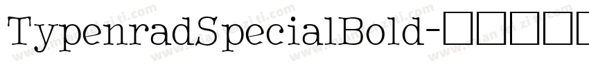 TypenradSpecialBold字体转换