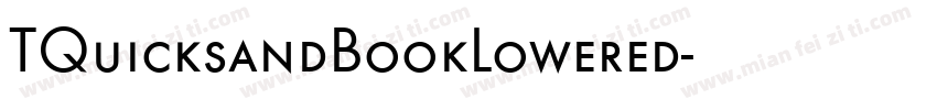 TQuicksandBookLowered字体转换