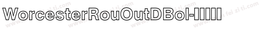 WorcesterRouOutDBol字体转换