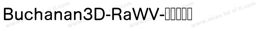 Buchanan3D-RaWV字体转换