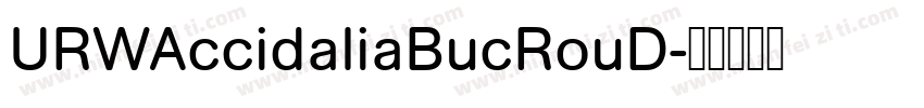URWAccidaliaBucRouD字体转换