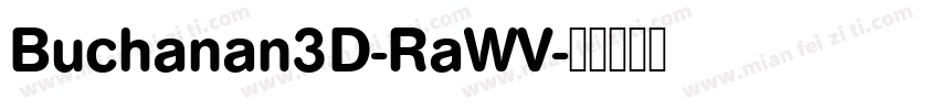 Buchanan3D-RaWV字体转换