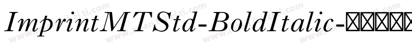 ImprintMTStd-BoldItalic字体转换