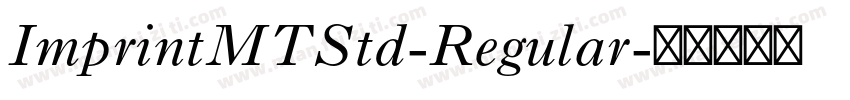ImprintMTStd-Regular字体转换